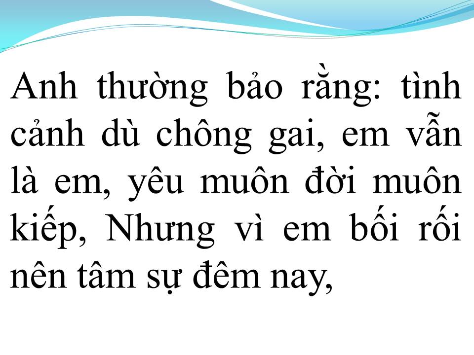 Lời bài hát TÂM SỰ VỚI ANH