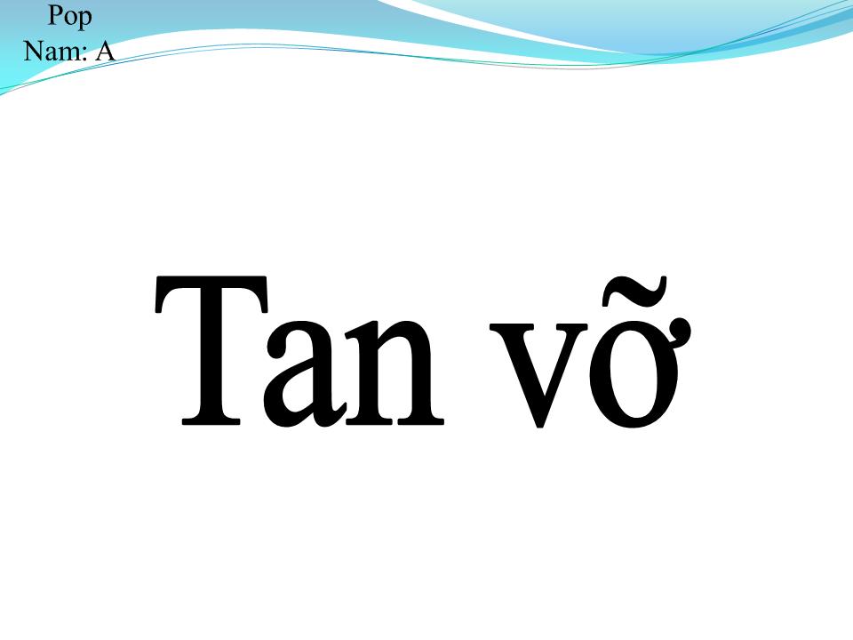Lời bài hát TAN VỠ