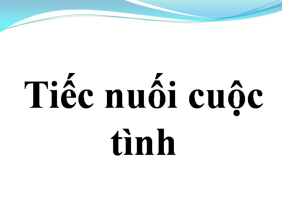 Lời bài hát TIẾC NUỐI CUỘC TÌNH