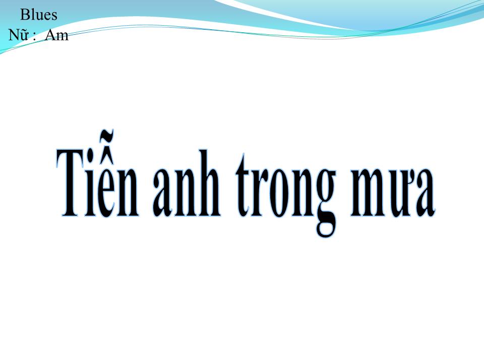 Lời bài hát TIỄN ANH TRONG MƯA