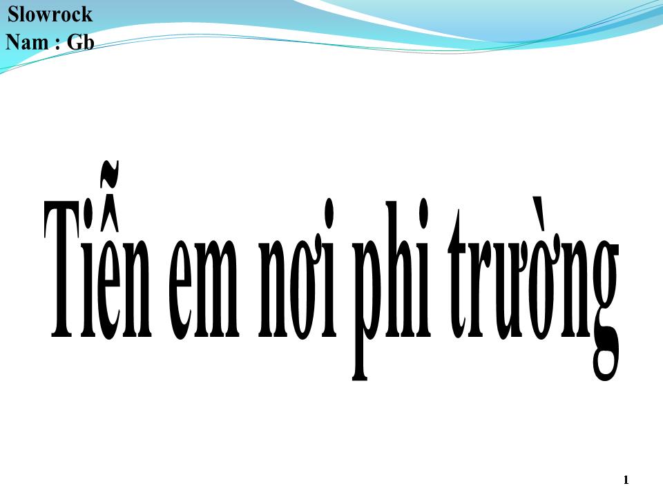 Lời bài hát TIỄN EM NƠI PHI TRƯỜNG