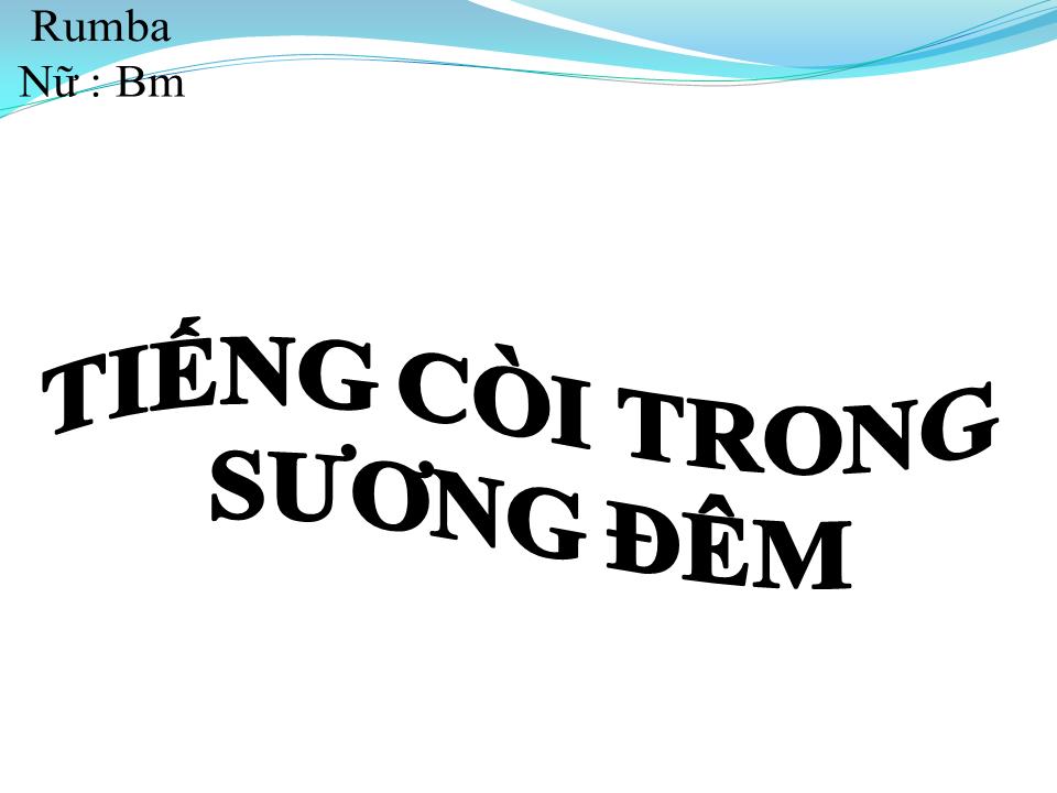 Lời bài hát TIẾNG CÒI TRONG SƯƠNG ĐÊM