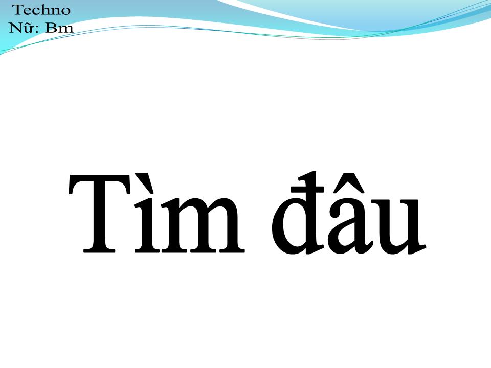 Lời bài hát TÌM ĐÂU