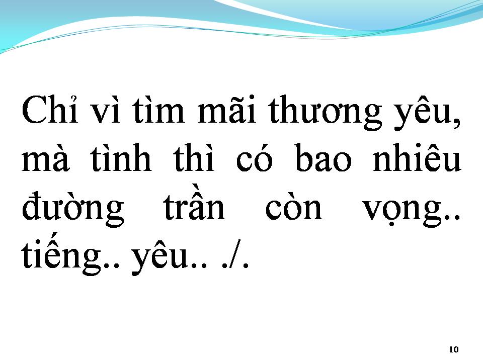 Lời bài hát TÌM MÃI YÊU THƯƠNG