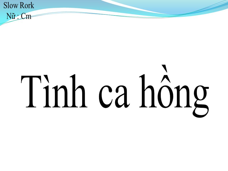 Lời bài hát TÌNH CA HỒNG