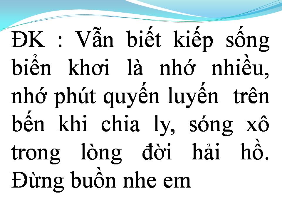 Lời bài hát TÌNH CA NGƯỜI ĐI BIỂN