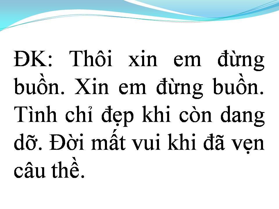 Lời bài hát TÌNH CHỈ ĐẸP KHI CÒN DANG DỞ