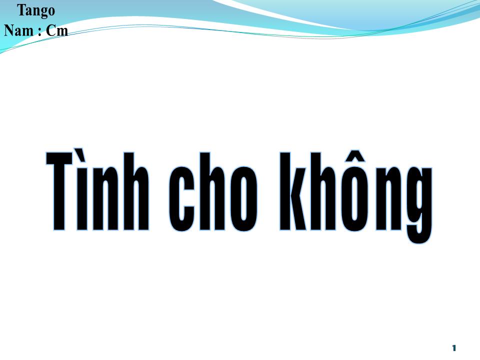 Lời bài hát TÌNH CHO KHÔNG