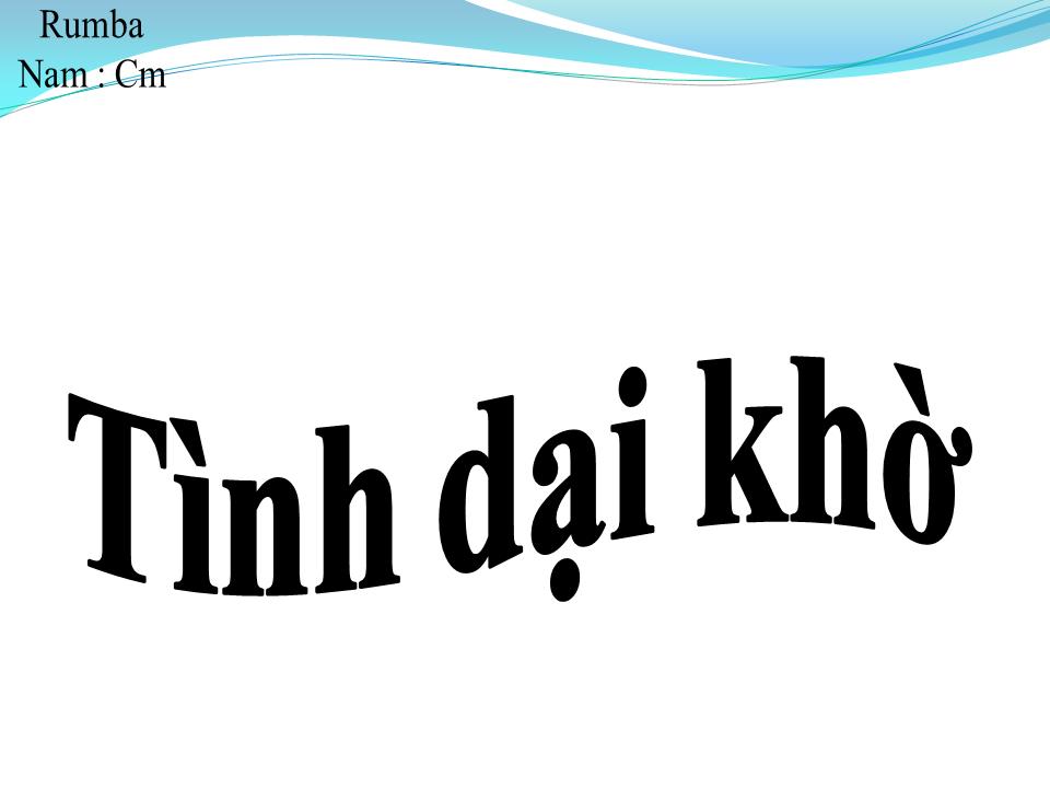Lời bài hát TÌNH DẠI KHỜ