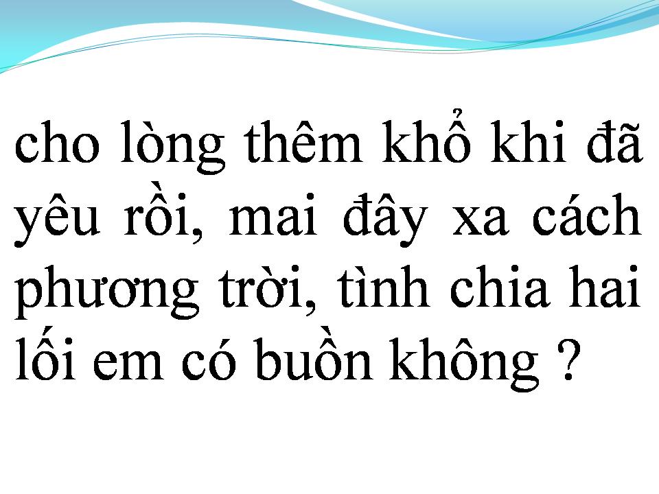 Lời bài hát TÌNH DẠI KHỜ