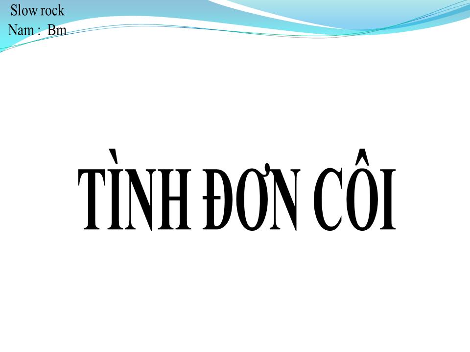 Lời bài hát TÌNH ĐƠN CÔI