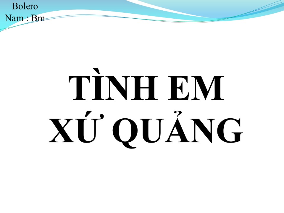 Lời bài hát TÌNH EM XỨ QUẢNG