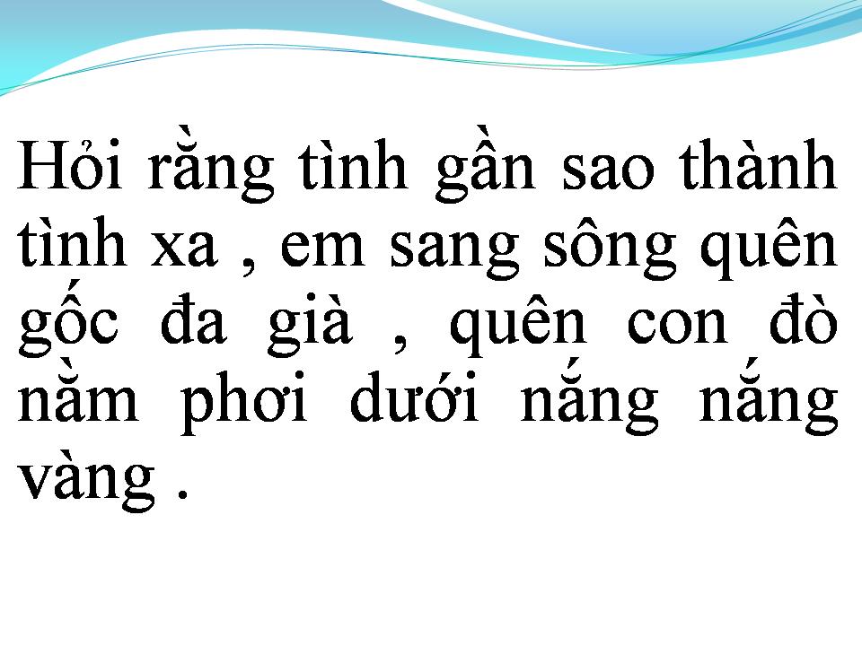 Lời bài hát TÌNH GẦN TÌNH XA