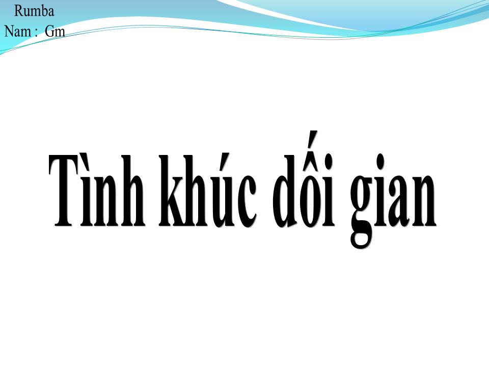 Lời bài hát TÌNH KHÚC DỐI GIAN