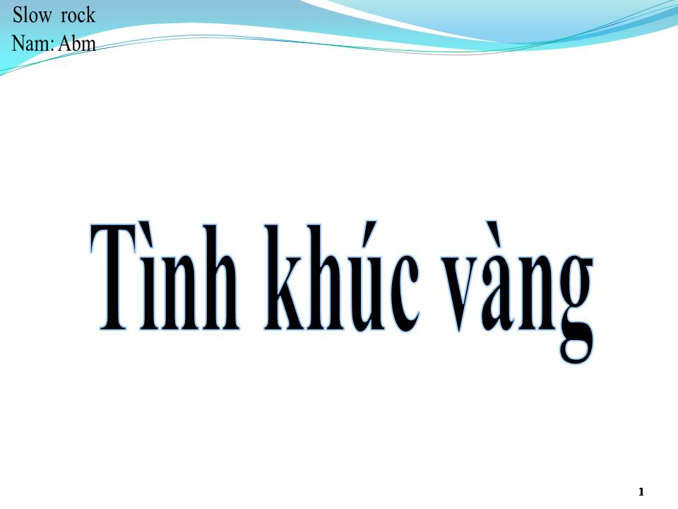 Lời bài hát TÌNH KHÚC VÀNG
