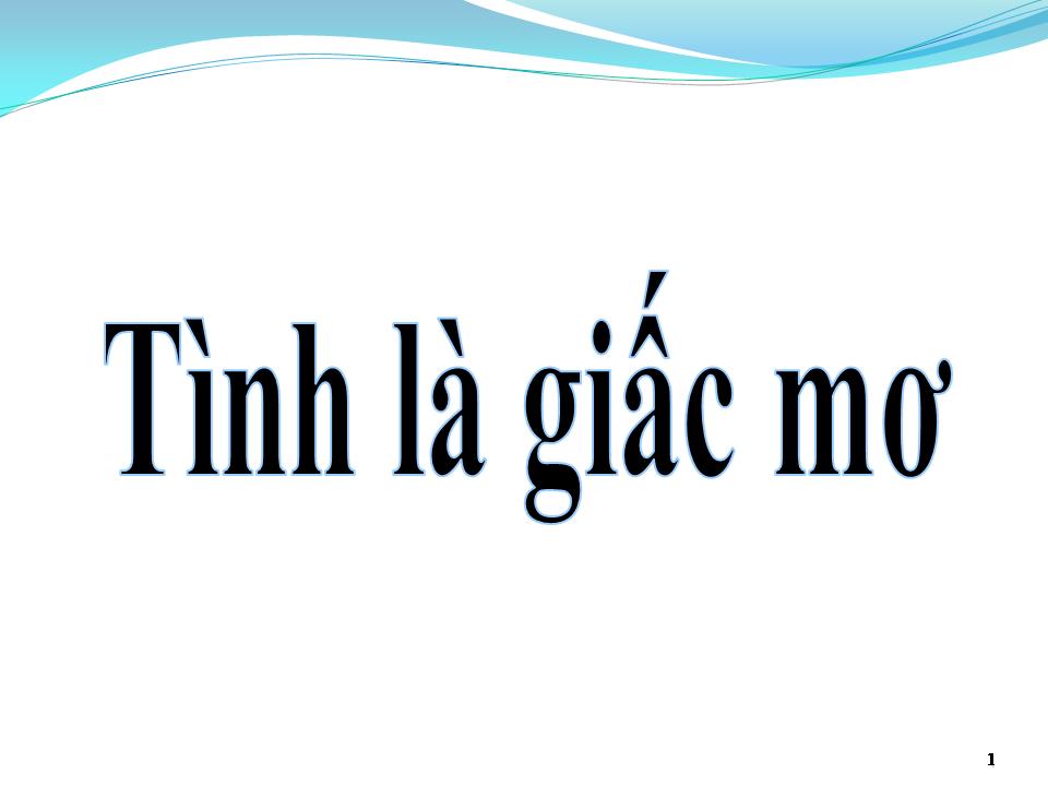 Lời bài hát TÌNH LÀ GIẤC MƠ