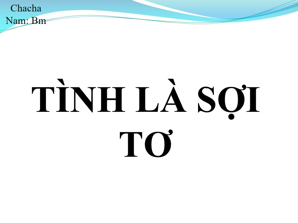 Lời bài hát TÌNH LÀ SỢI TƠ