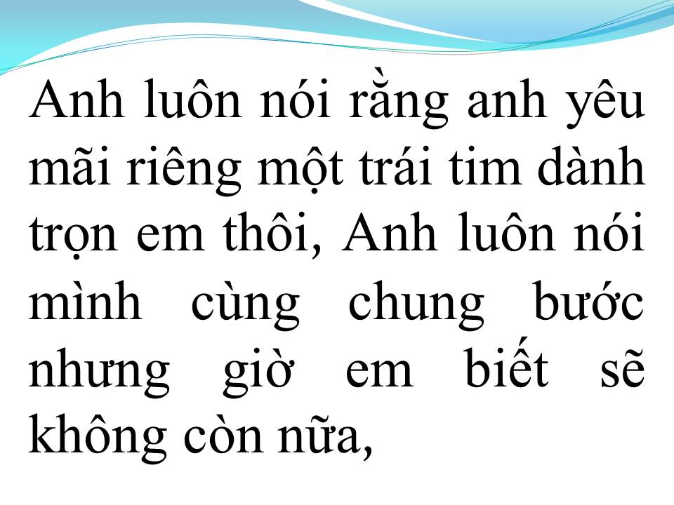 Lời bài hát ĐÂU CHỈ RIÊNG EM