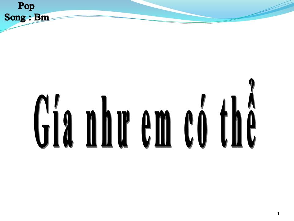 Lời bài hát GIÁ NHƯ EM CÓ THỂ