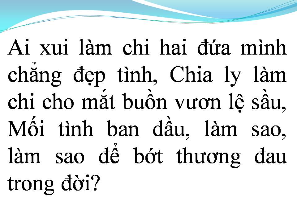 Lời bài hát XA NHAU TỪ ĐÓ