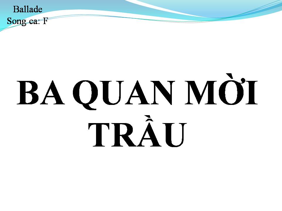 Lời bài hát BA QUAN MỜI TRẦU