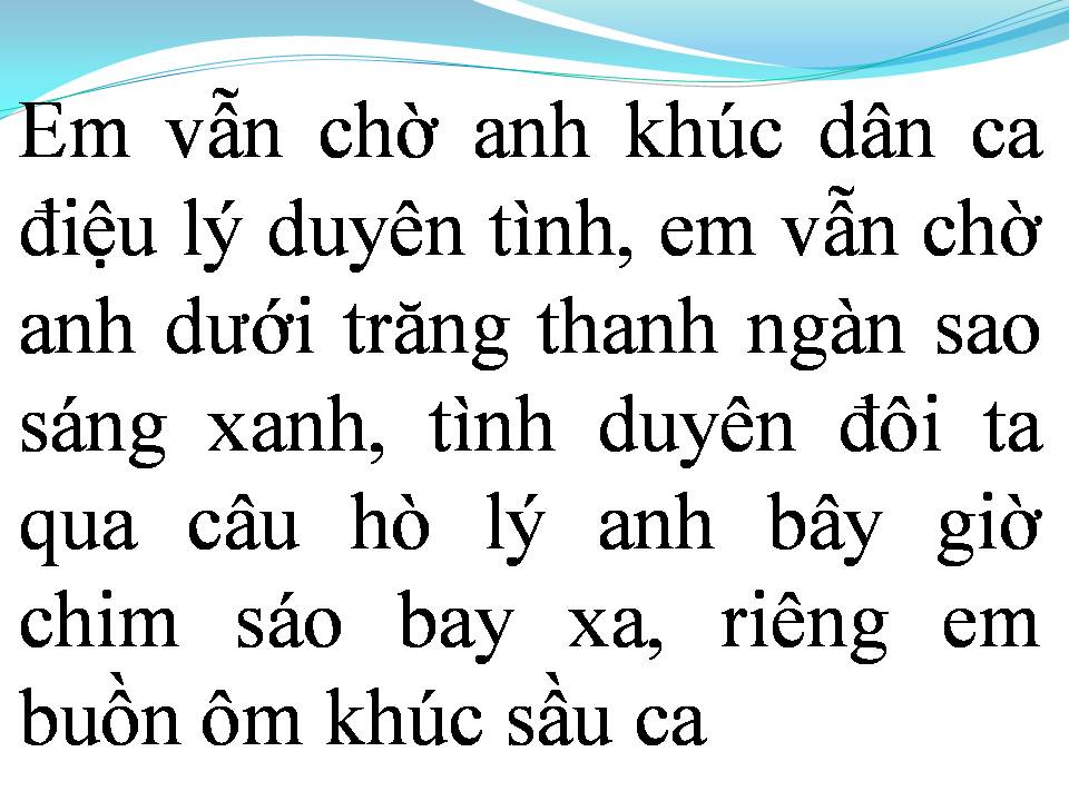 Lời bài hát CHỜ ANH HÁT LÝ DUYÊN TÌNH