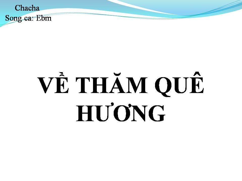 Lời bài hát VỀ THĂM QUÊ HƯƠNG