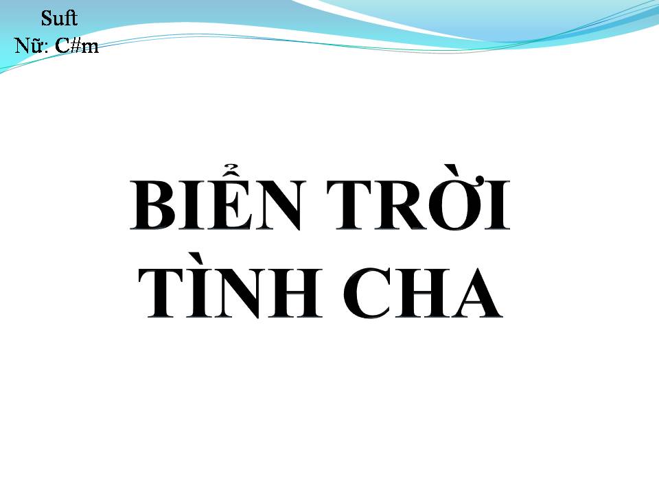 Lời bài hát BIỂN TRỜI TÌNH CHA