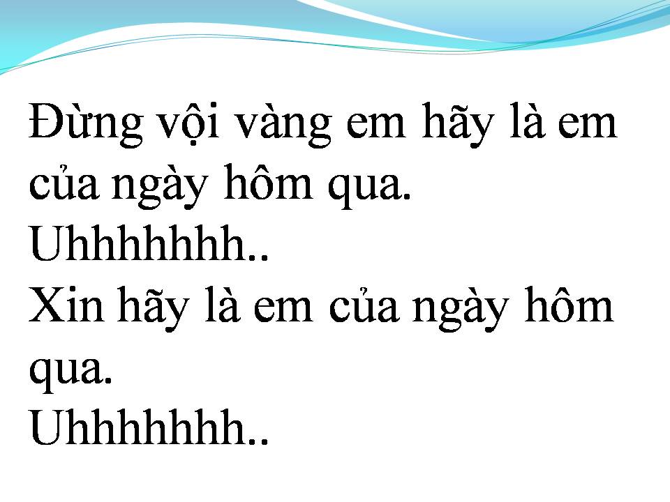 Lời bài hát EM CỦA NGÀY HÔM QUA
