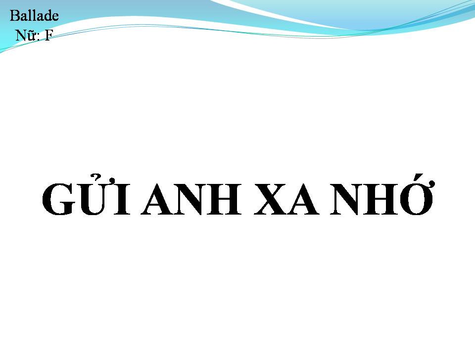 Lời bài hát GỬI ANH XA NHỚ