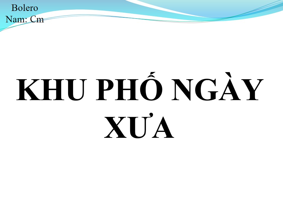 Lời bài hát KHU PHỐ NGÀY XƯA