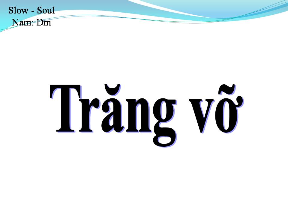 Lời bài hát TRĂNG VỠ