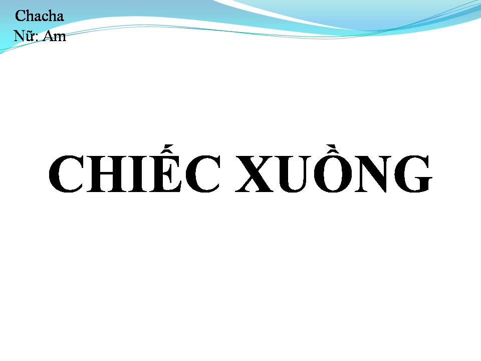 Lời bài hát CHIẾC XUỒNG