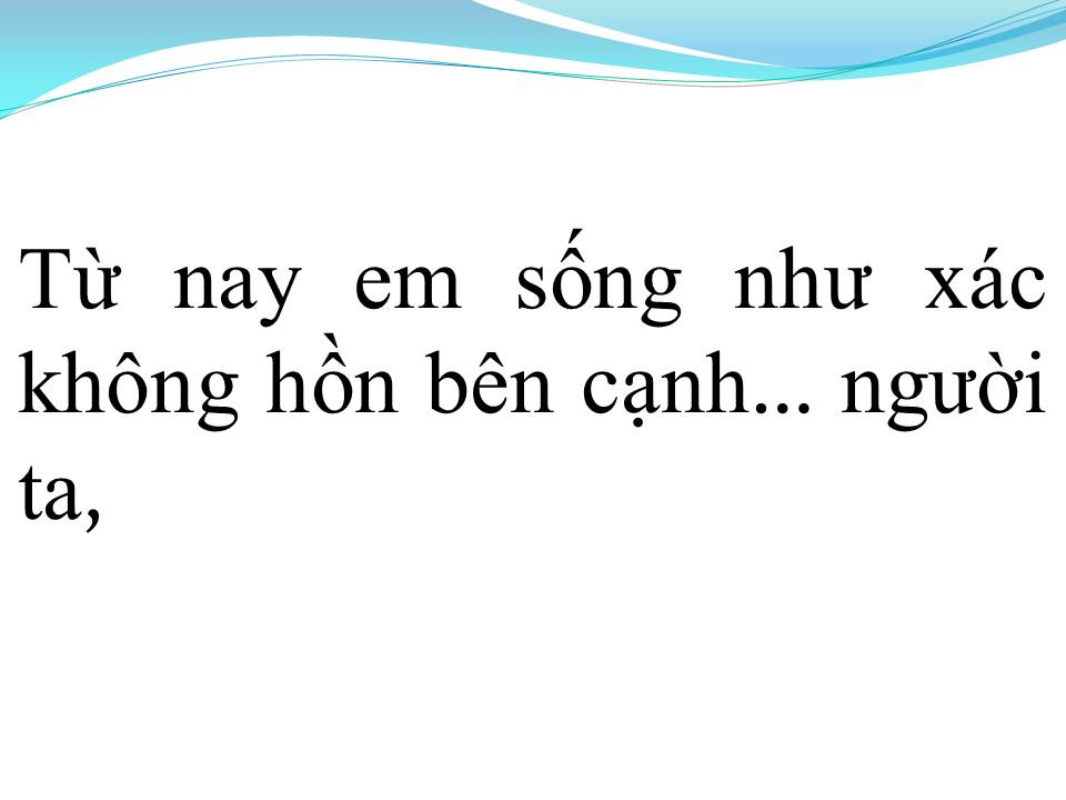 Lời bài hát CÁI XÁC KHÔNG HỒN