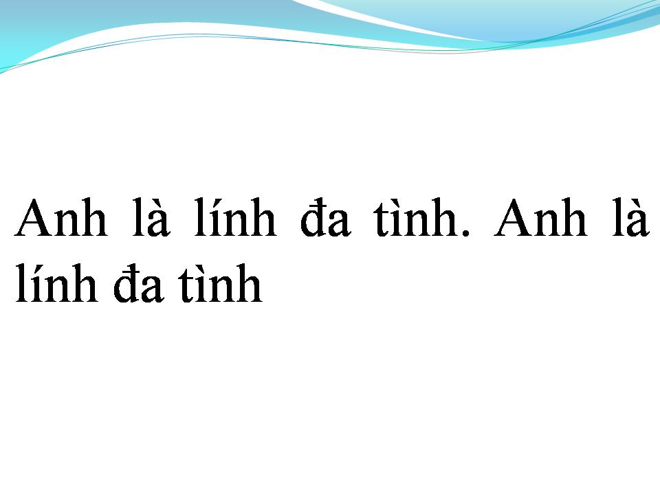 Lời bài hát TÌNH LÍNH (LÍNH ĐA TÌNH)