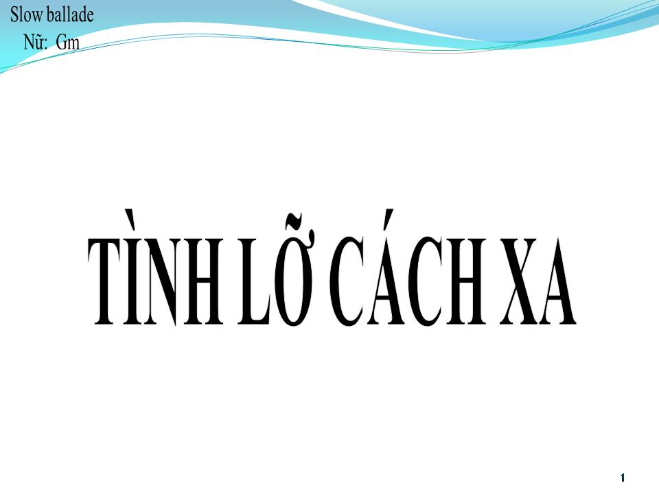 Lời bài hát TÌNH LỠ CÁCH XA