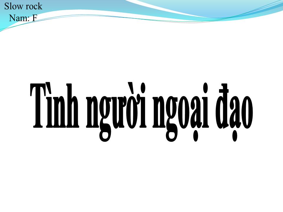 Lời bài hát TÌNH NGƯỜI NGOẠI ĐẠO