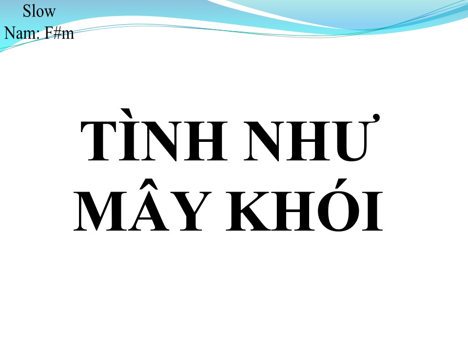 Lời bài hát TÌNH NHƯ MÂY KHÓI