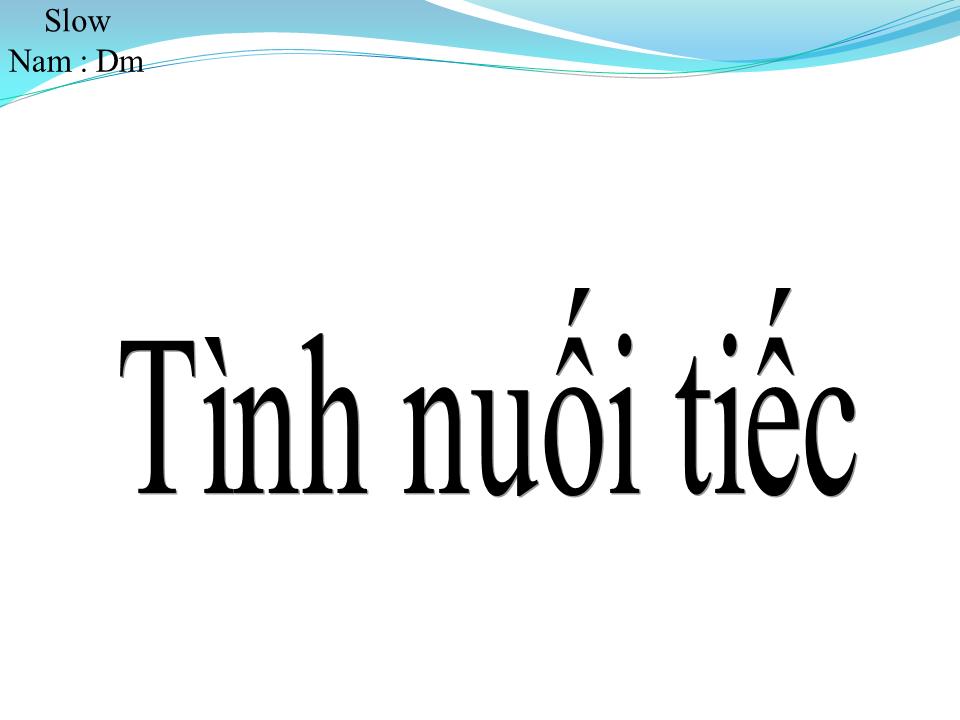 Lời bài hát TÌNH NUỐI TIẾC