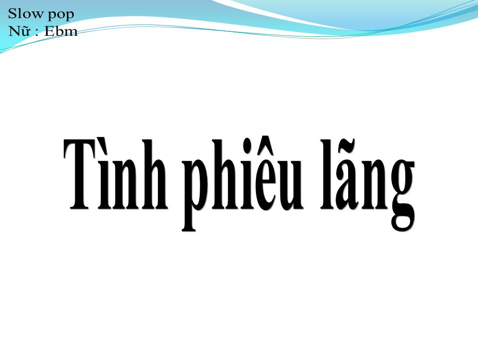 Lời bài hát TÌNH PHIÊU LÃNG