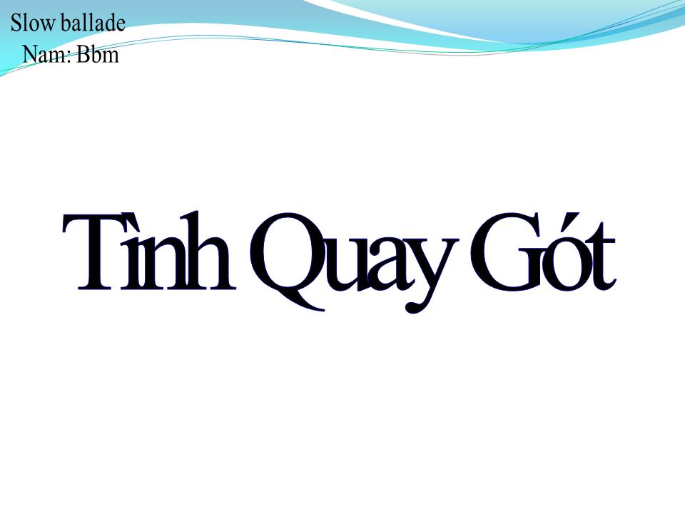 Lời bài hát TÌNH QUAY GÓT
