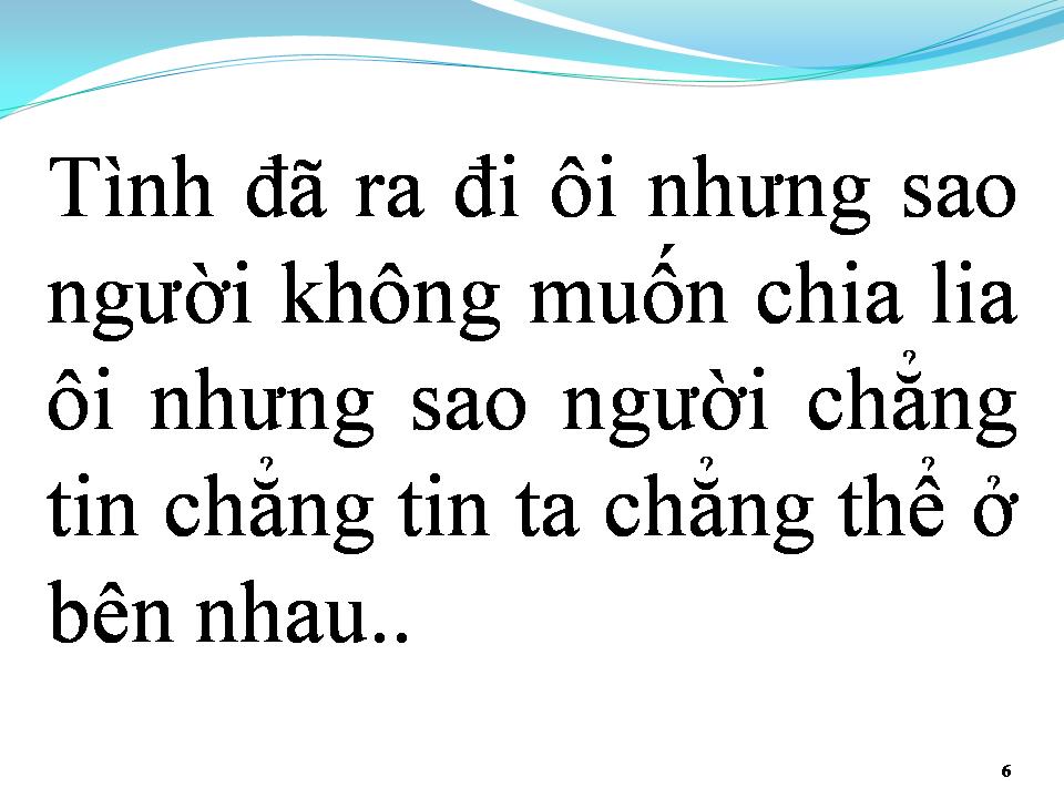 Lời bài hát TÌNH RA ĐI NGƯỜI CHẲNG MUỐN CHIA LY