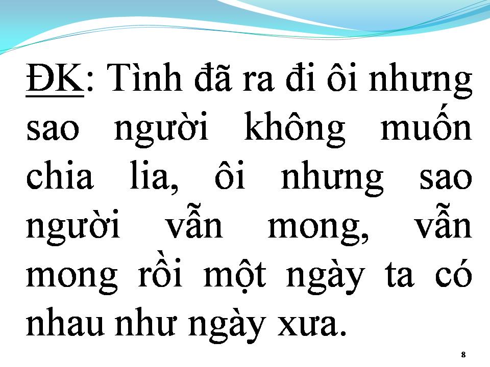 Lời bài hát TÌNH RA ĐI NGƯỜI CHẲNG MUỐN CHIA LY