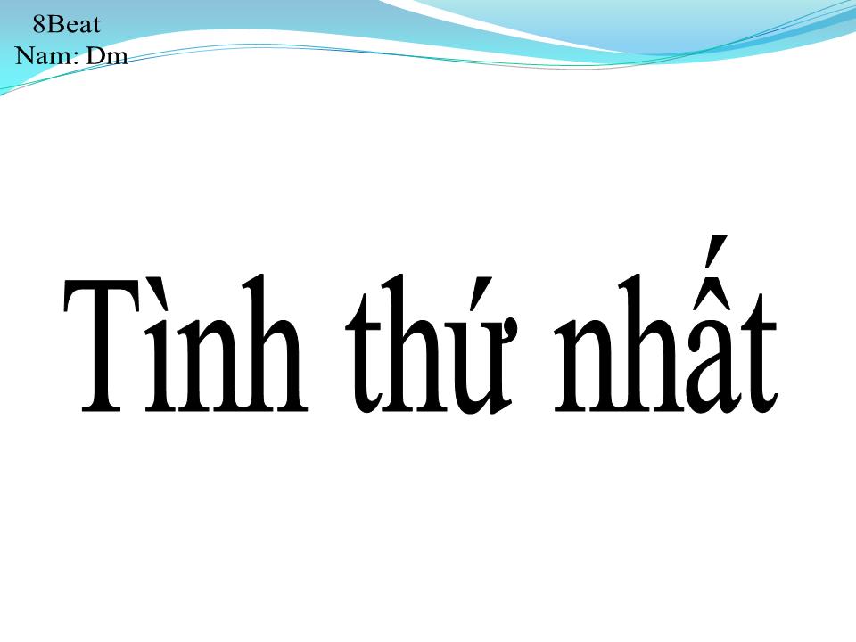 Lời bài hát TÌNH THỨ NHẤT