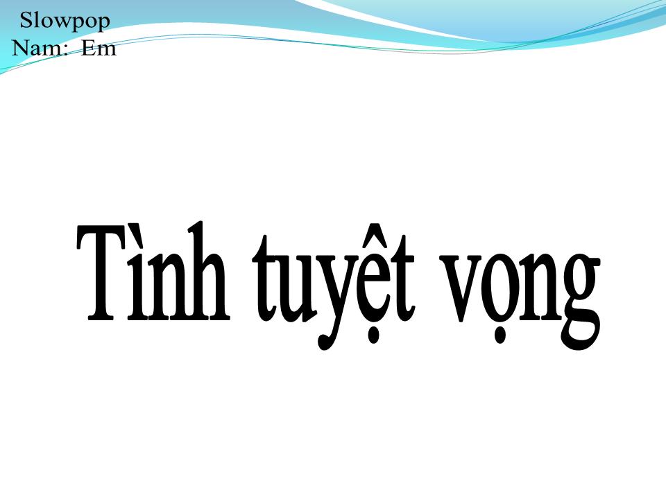 Lời bài hát TÌNH TUYỆT VỌNG