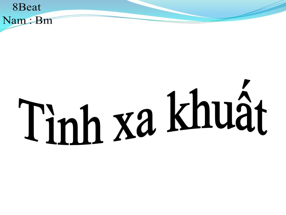 Lời bài hát TÌNH XA KHUẤT