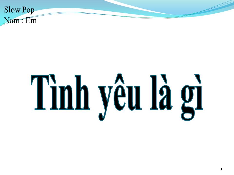 Lời bài hát TÌNH YÊU LÀ GÌ
