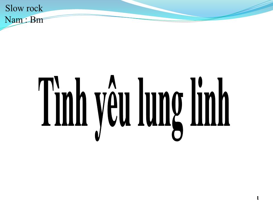 Lời bài hát TÌNH YÊU LUNG LINH