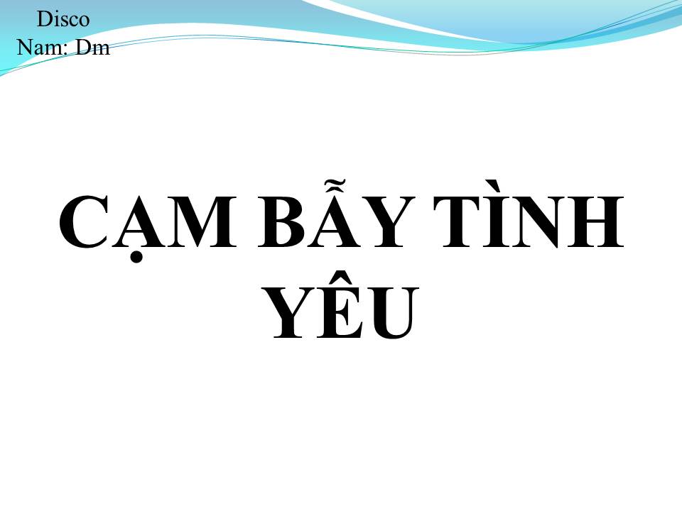 Lời bài hát CẠM BẪY TÌNH YÊU