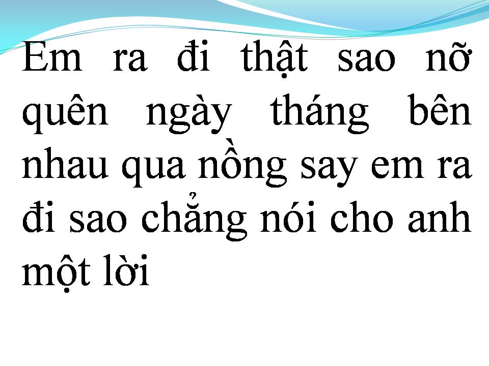 Lời bài hát CÀNG QUÊN CÀNG ĐAU